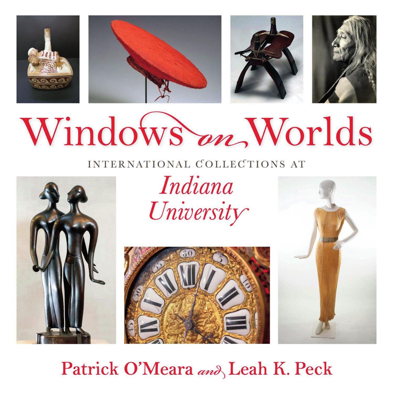 Windows on Worlds: International Collections at Indiana University by Patrick O'Meara; Leah K. Peck