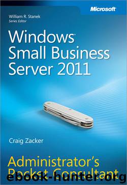 Windows© Small Business Server 2011: Administrator’s Pocket Consultant by Craig Zacker