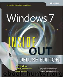 Windows® 7 Inside Out, Deluxe Edition by Ed Bott & Carl Siechert & Craig Stinson