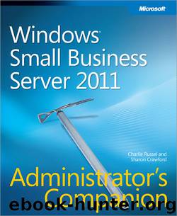 Windows® Small Business Server 2011 by Charlie Russel & Sharon Crawford