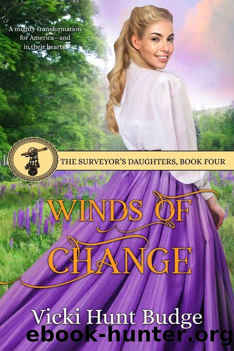 Winds of Change (The Surveyor's Daughters Book 4) by Vicki Hunt Budge