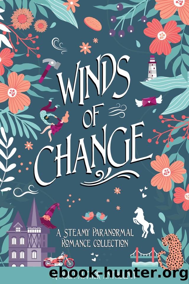 Winds of Change: A Steamy Paranormal Romance Collection by unknow