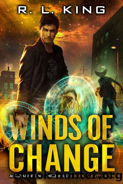 Winds of Change: An Alastair Stone Urban Fantasy Novel (Alastair Stone Chronicles Book 27) by R. L. King