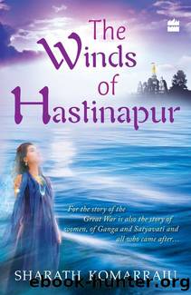 Winds of Hastinapur by Sharath Komarraju