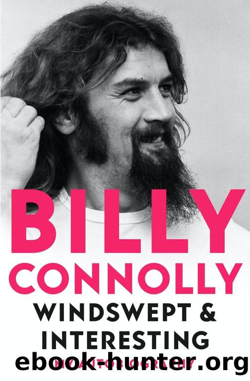 Windswept and Interesting : My Autobiography (2021) by Connolly Billy