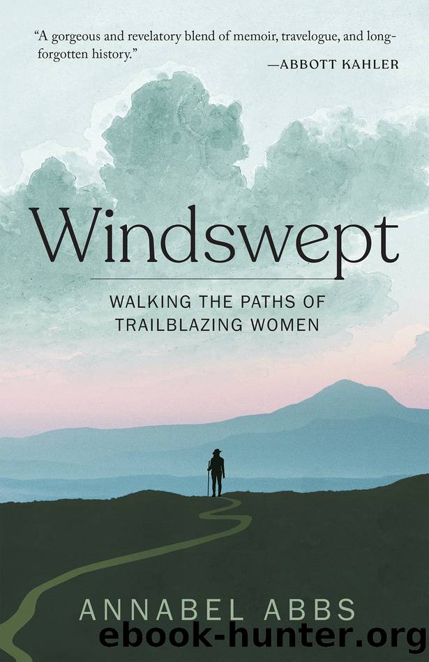 Windswept: Walking the Paths of Trailblazing Women by Annabel Abbs