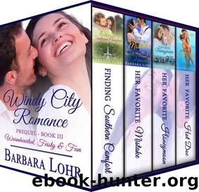 Windy City Romance: Boxed Set: Prequel - Book III by Barbara Lohr