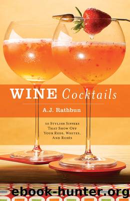 Wine Cocktails by A.J. Rathbun