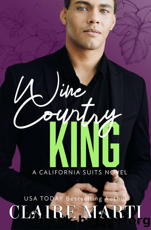 Wine Country King: California Suits, Book Two by Claire Marti