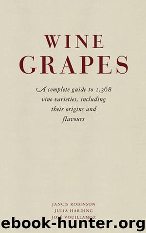 Wine Grapes (9780062325518) by Robinson Jancis; Harding Julia; Vouillamoz Jose