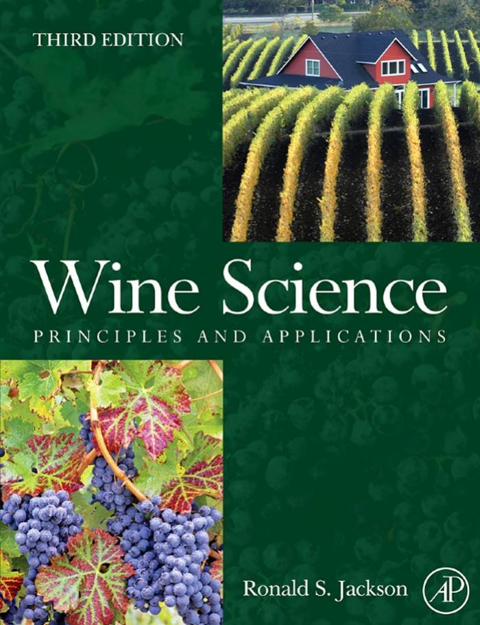 Wine Science: Principles and Applications, Third Edition by Ronald S. Jackson