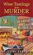 Wine Tastings Are Murder (A Poppy McAllister Mystery Book 5) by Libby Klein