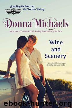 Wine and Scenery by Donna Michaels