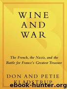 Wine and War by Kladstrup Donald & Kladstrup Petie