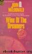 Wine of the dreamers by John D. MacDonald
