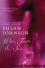 Wine, Tarts, & Sex by Susan Johnson