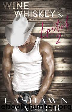 Wine, Whiskey, & Lipstick (Book 2) (Seduction in Summer) by LaShawn Vasser