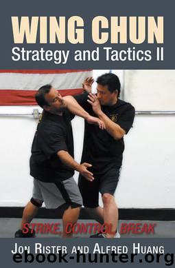Wing Chun Strategy and Tactics II by Jon Rister & Alfred Huang