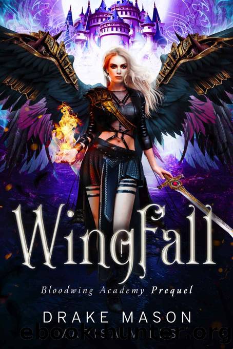 WingFall: Bloodwing Academy 1 by Mason Drake & Mills Marisa