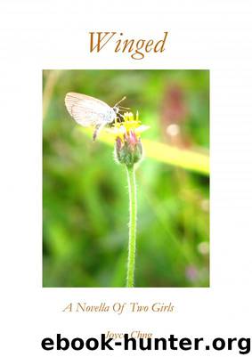 Winged: A Novella (Of Two Girls) by Joyce Chng