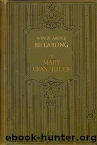 Wings Above Billabong by Mary Grant Bruce