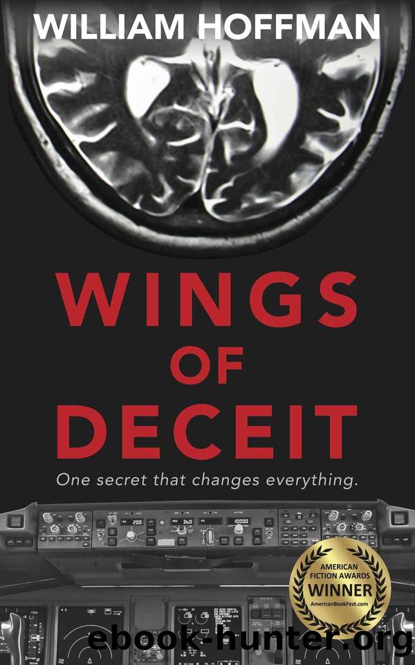 Wings of Deceit: A riveting aviation thriller of suspense, longing, lies and a pilot's ailing brain by William Hoffman