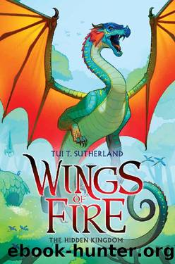 Wings of Fire Book Three_The Hidden Kingdom by Tui T. Sutherland