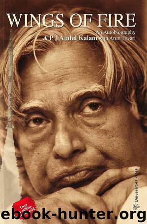 Wings of Fire: An Autobiography by A. P. J. Abdul Kalam & Arun Tiwari