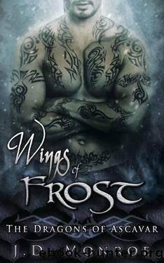 Wings of Frost by J. D. Monroe