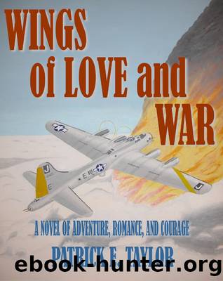 Wings of Love and War by Patrick E. Taylor