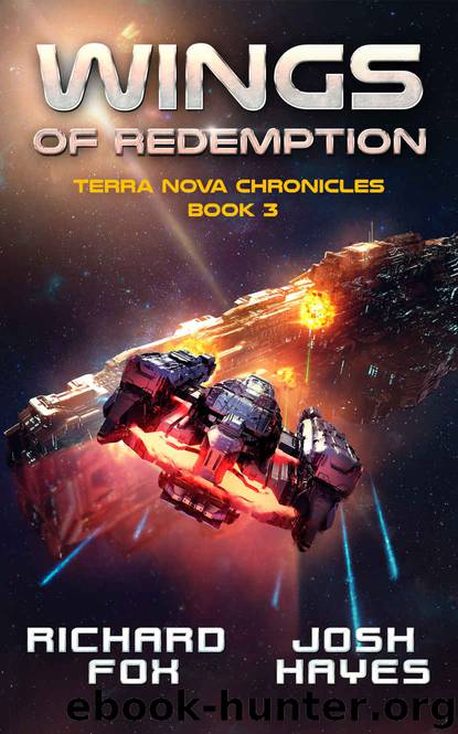 Wings of Redemption (The Terra Nova Chronicles Book 3) by Richard Fox & Josh Hayes
