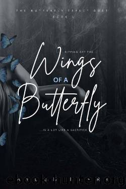 Wings of a Butterfly (Butterfly Effect Duet Book 1) by Ayden Perry