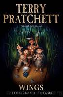 Wings: The Third Book of the Nomes by Pratchett Terry