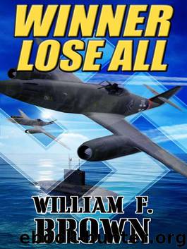 Winner Lose All: A Spy vs Spy Thriller by Brown William F