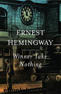 Winner Take Nothing by Ernest Hemingway