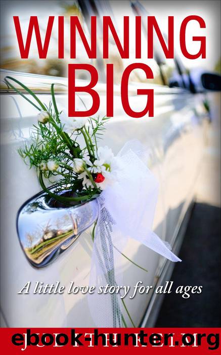 Winning BIG, a little love story for all ages by Judith Keim