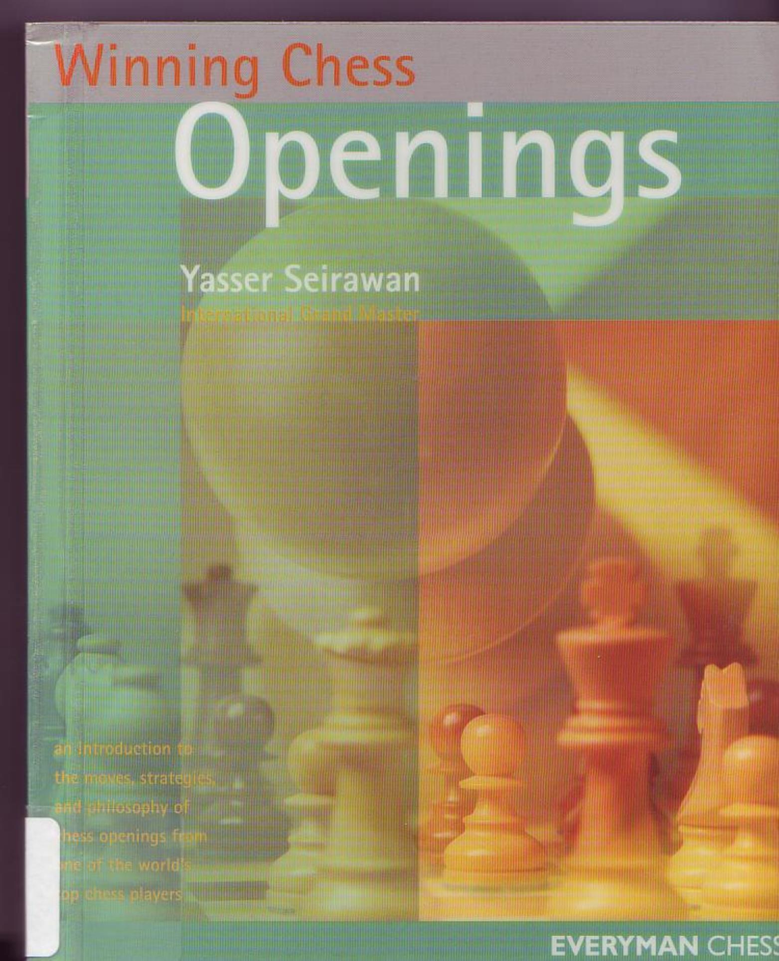 Winning Chess Openings by Yasser Seirawan