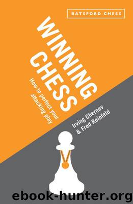 Winning Chess: Reissue of the bestselling Irving Chernev instructional classic (Batsford Chess) by Irving Chernev & Fred Reinfeld