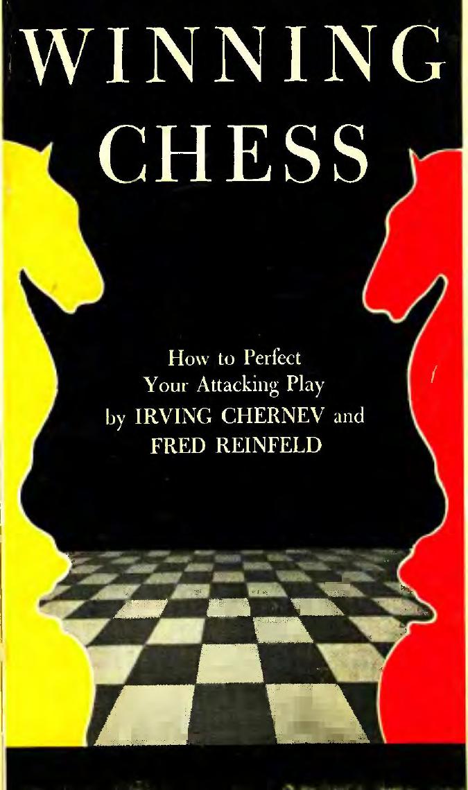 Winning Chess. How to Perfect Your Attacking Play by Unknown