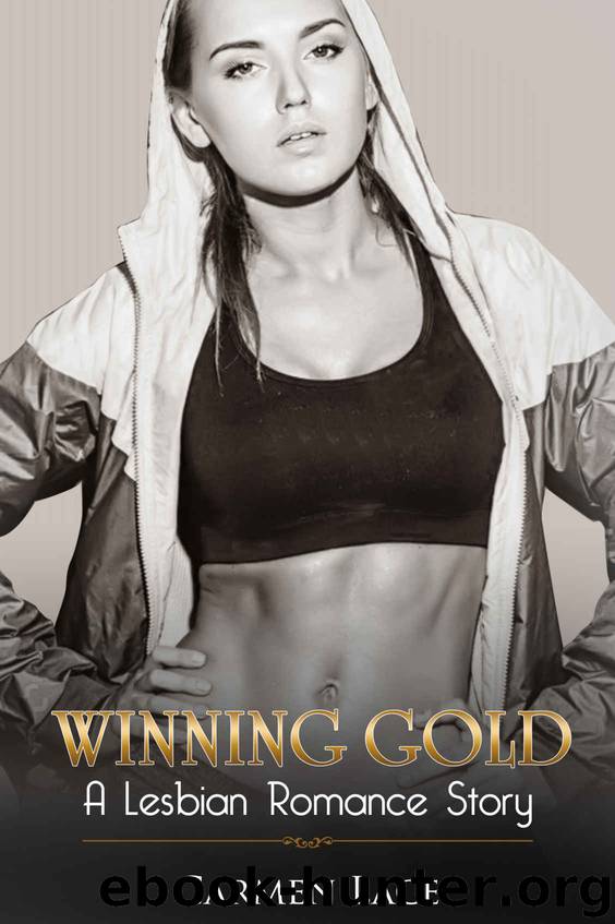 Winning Gold: A First Time Lesbian Romance Story, More Than Just Gold At The Olympics (Sports Love Series Book 1) by Carmen Lace
