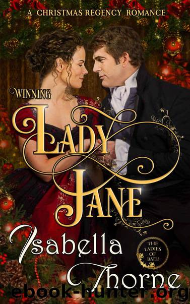 Winning Lady Jane: A Christmas Regency Romance (Ladies of Bath Book 0) by Thorne Isabella