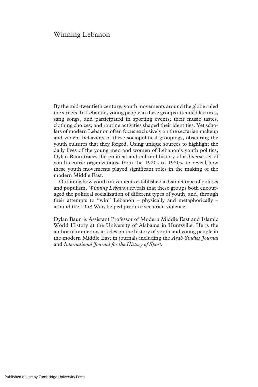 Winning Lebanon: Youth Politics, Populism, and the Production of Sectarian Violence, 1920â1958 (Cambridge Middle East Studies, Series Number 59) by Dylan Baun