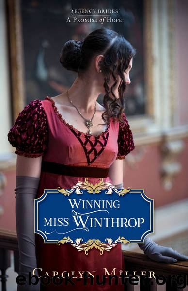 Winning Miss Winthrop by Carolyn Miller