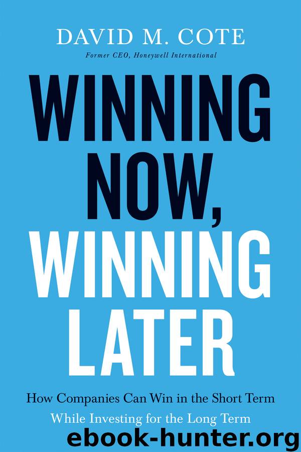 Winning Now, Winning Later by David M. Cote