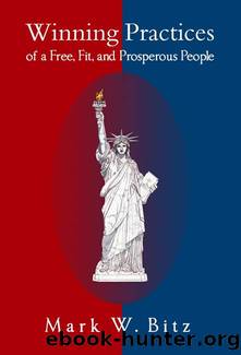 Winning Practices of a Free, Fit, and Prosperous People by Mark Bitz