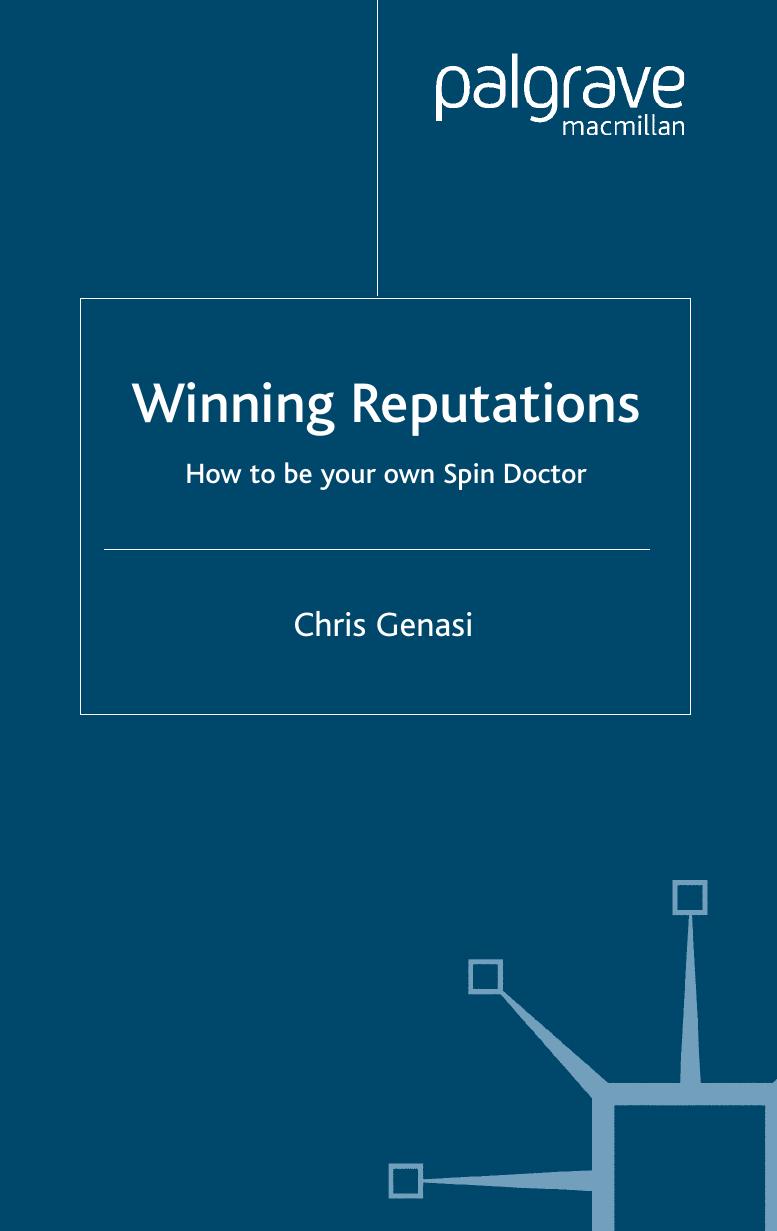Winning Reputations: How to Be Your Own Spin Doctor by Chris Genasi