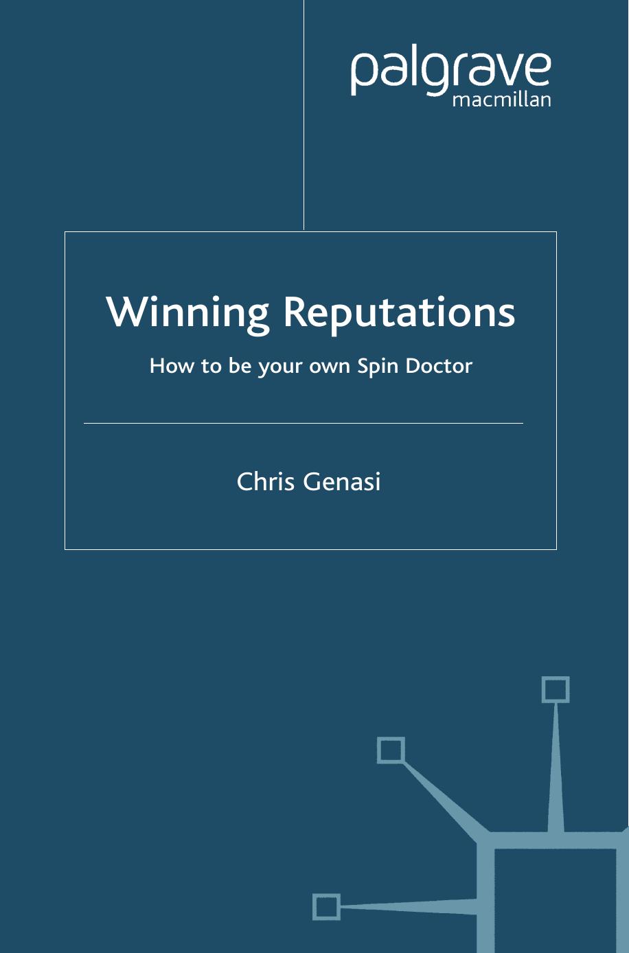Winning Reputations: How to be Your Own Spin Doctor by Chris Genasi (auth.)