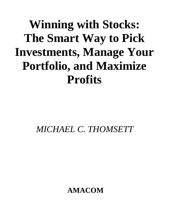 Winning With Stocks: The Smart Way to Pick Investments, Manage Your Portfolio, and Maximize Profits by Michael C. Thomsett