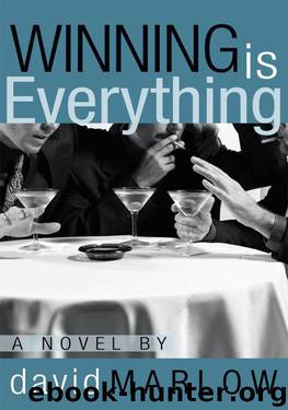 Winning is Everything by David Marlow