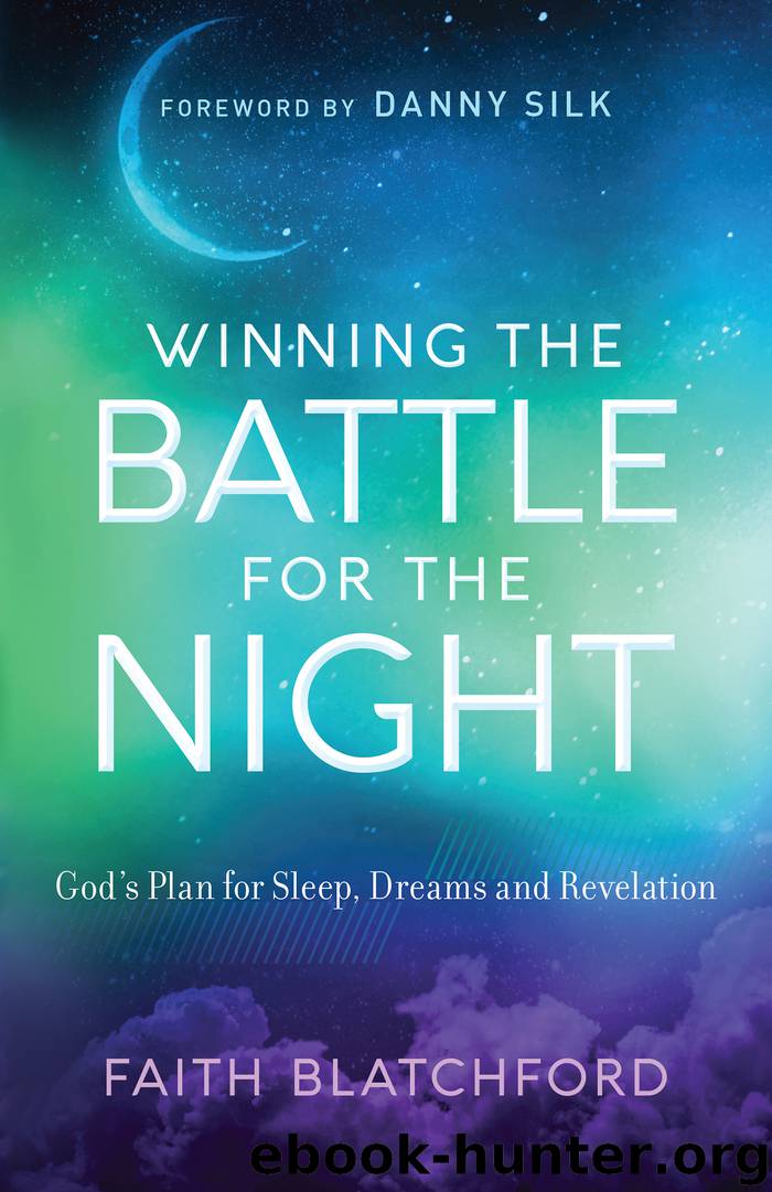Winning the Battle for the Night by Faith Blatchford